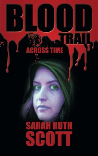 Blood Trail Across Time [Paperback]