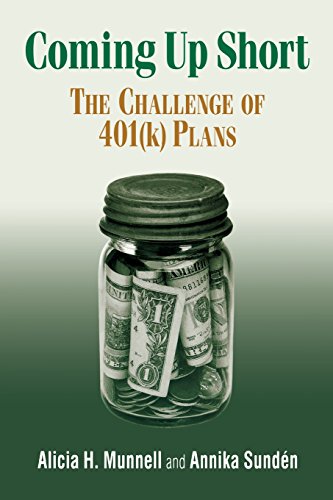 Coming Up Short The Challenge of 401(k) Plans [Paperback]