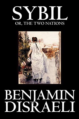 Sybil, Or The Two Nations [Paperback]