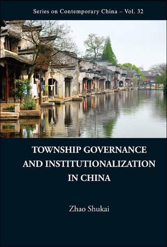 Township Governance and Institutionalization in China [Hardcover]
