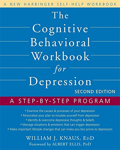 Cognitive Behavioral Workbook for Depression A Step-by-Step Program [Paperback]