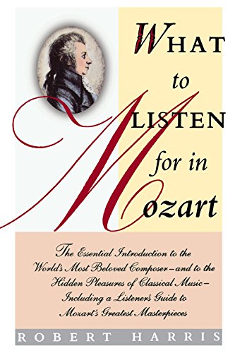 What to Listen for in Mozart [Paperback]