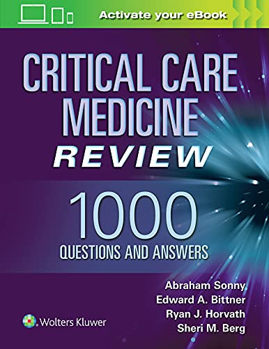 Critical Care Medicine Review 1000 Questions and Answers [Paperback]