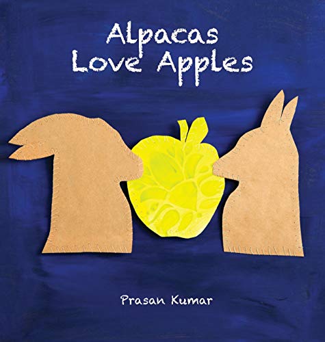 Alpacas Love Apples [Hardcover]