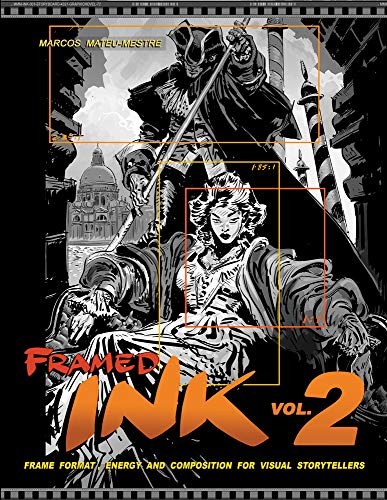 Framed Ink 2 Frame Format, Energy, and Composition for Visual Storytellers [Paperback]