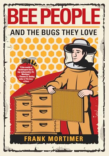 Bee People and the Bugs They Love [Hardcover]