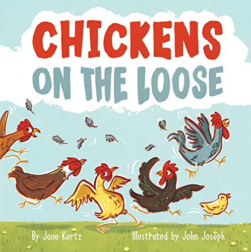 Chickens on the Loose [Hardcover]
