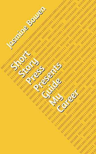 Short Story Press Presents Guide My Career [Paperback]