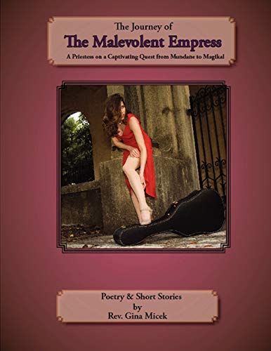 Journey of the Malevolent Empress A Priestess on a Captivating Quest from Munda [Paperback]
