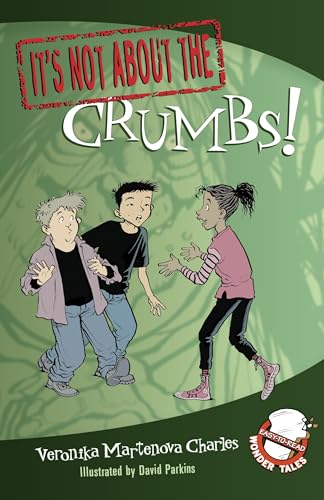 It's Not about the Crumbs Easy-to-Read Wonder Tales [Paperback]
