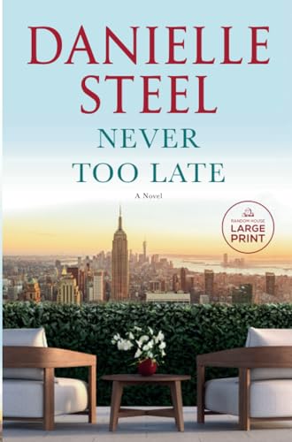 Never Too Late A Novel [Paperback]