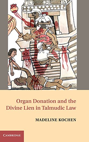 Organ Donation and the Divine Lien in Talmudic Law [Hardcover]