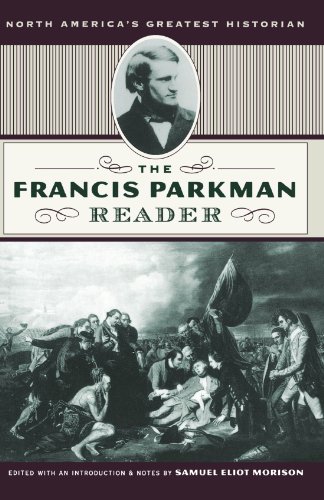 The Francis Parkman Reader [Paperback]