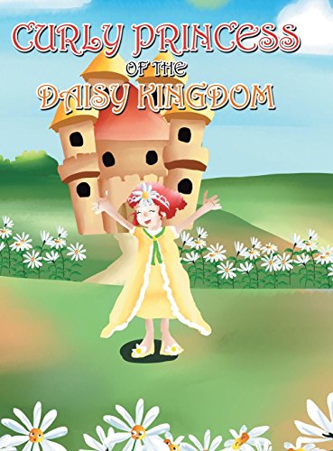 Curly Princess Of The Daisy Kingdom [Hardcover]