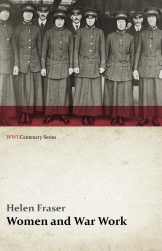 Women And War Work (wwi Centenary Series) [Paperback]