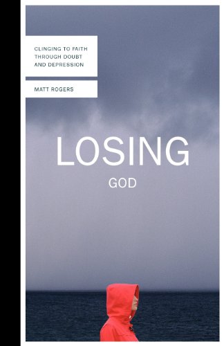 Losing God Clinging To Faith Through Doubt And Depression [Paperback]