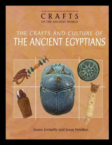 The Crafts And Culture Of The Ancient Egyptians [Paperback]
