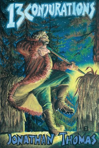 Thirteen Conjurations [Paperback]