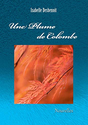 Plume de Colombe [Paperback]