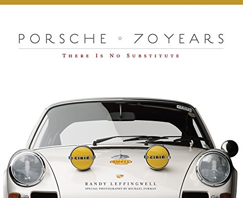 Porsche 70 Years: There Is No Substitute [Hardcover]