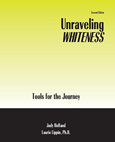 Unraveling Whiteness Tools For The Journey [Paperback]