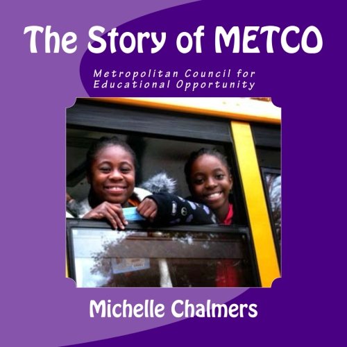 The Story Of Metco Metropolitan Council For Educational Opportunity [Paperback]