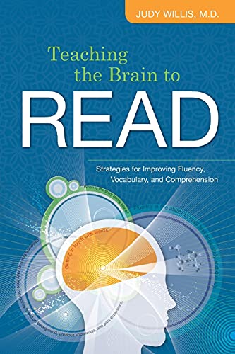 Teaching the Brain to Read  Strategies for Improving Fluency, Vocabulary, and C [Paperback]