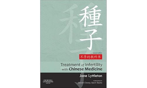 Treatment of Infertility with Chinese Medicine [Hardcover]