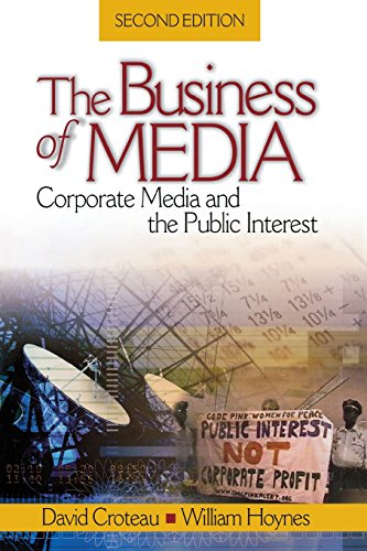 The Business of Media Corporate Media and the Public Interest [Paperback]
