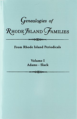 Genealogies of Rhode Island Families  From Rhode Island Periodicals [Hardcover]