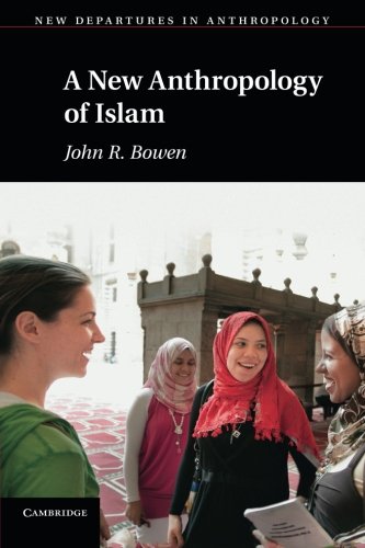 A New Anthropology of Islam [Paperback]