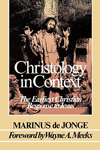 Christology in Context The Earliest Christian Response to Jesus [Paperback]