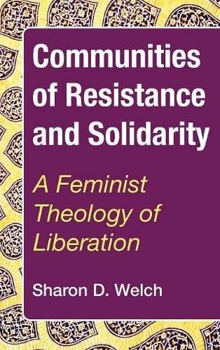 Communities Of Resistance And Solidarity [Hardcover]