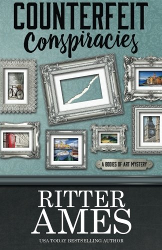 Counterfeit Conspiracies (a Bodies Of Art Mystery) (volume 1) [Paperback]