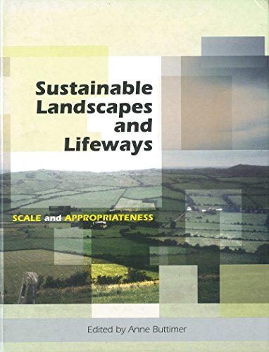 Sustainable Landscapes and Lifeways Scale and Appropriateness [Hardcover]