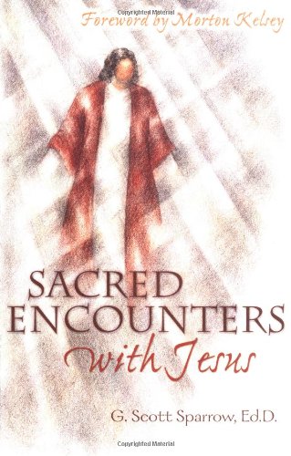 Sacred Encounters With Jesus [Paperback]