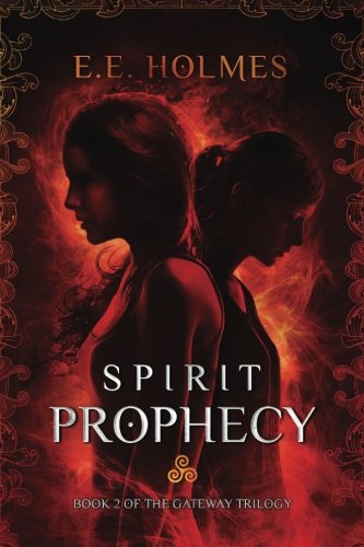 Spirit Prophecy Book 2 Of The Gateway Trilogy (volume 2) [Paperback]