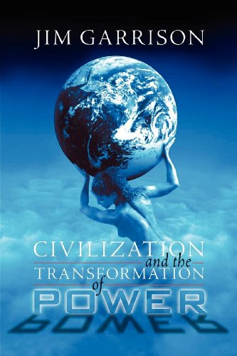 Civilization And The Transformation Of Power [Paperback]