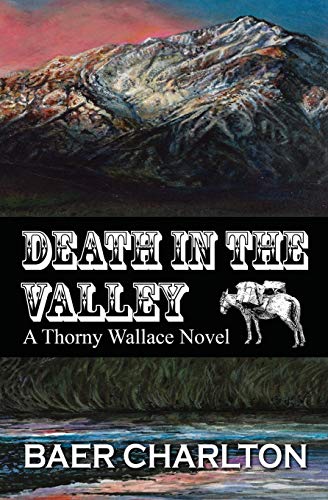 Death In The Valley (thorny Wallace Novel) [Paperback]