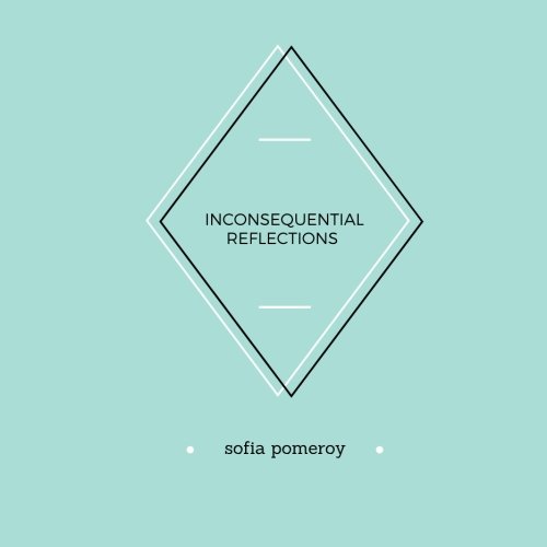 Inconsequential Reflections [Paperback]