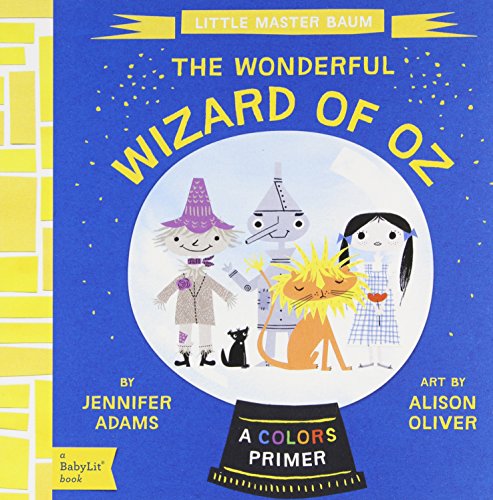 The Wizard of Oz, Babylit A Colors Primer [Unknown]