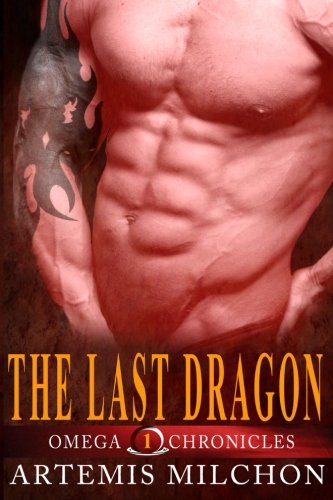 The Last Dragon (omega Chronicles) (volume 1) [Paperback]