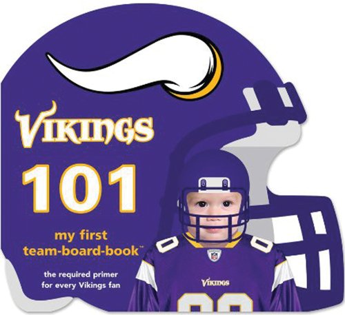 Minnesota Vikings 101 (my First Team-Board-Books) [Board book]