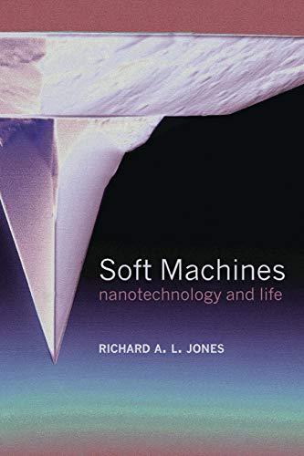 Soft Machines Nanotechnology and Life [Paperback]