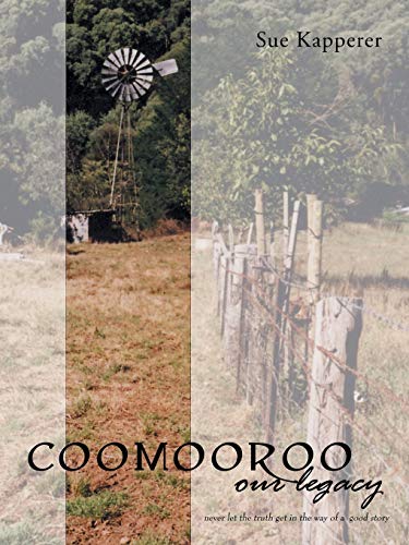 Coomooroo-Our Legacy Never Let The Truth Get In The Way Of A Good Story [Paperback]