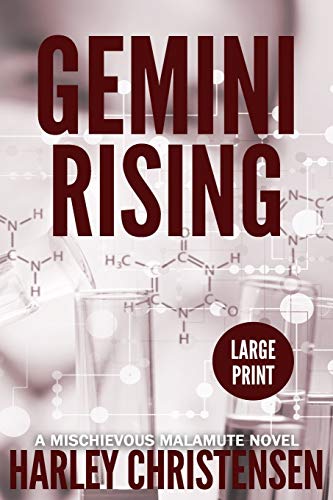 Gemini Rising  (Mischievous Malamute Mystery Series Book 1) - Large Print [Paperback]