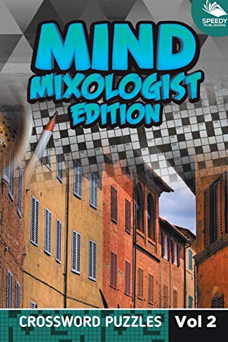 Mind Mixologist Edition Vol 2  Crossword Puzzles [Paperback]