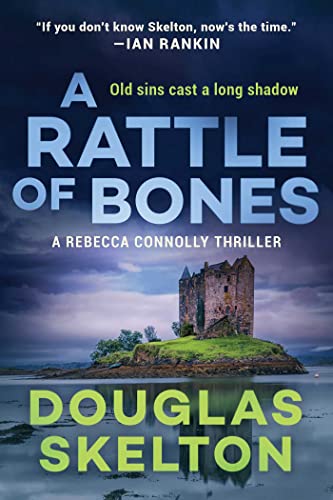 A Rattle of Bones A Rebecca Connolly Thriller [Hardcover]