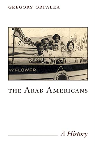 The Arab Americans A History [Paperback]