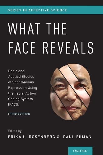What the Face Reveals: Basic and Applied Studies of Spontaneous Expression Using [Hardcover]